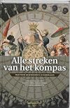 Alle streken van het kompas : maritieme geschiedenis in Nederland