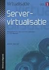 Deel 1: Servervirtualisatie (1) (virtualisatie: basiskennis servervirtualisatie in 15 lessen)