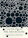 Wij, het schuim