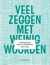 Veel zeggen met weinig woorden: inspiratie voor troost & bemoediging