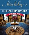 Floral Diplomacy: At the White House