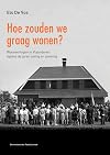 Hoe zouden we graag wonen? Woonvertogen in Vlaanderen tijdens de jaren zestig en zeventig