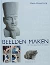 Beelden maken: van klei, gips, hout en steen