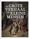 Het grote verhaal van kleine mensen een geschiedenis