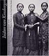 Isidore Van Kinsbergen, 1821-1905: Photo Pioneer And Theatre Maker in the Dutch East Indies