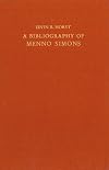 A bibliography of Menno Simons, ca. 1496-1561, Dutch reformer