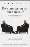 De islamisering van onze cultuur : Nederlandse identiteit als fundament