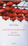 Alles wat je nodig hebt, is in je een Chinese vertelling