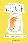 Lick It: Challenge the way you experience food
