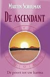 De ascendant / druk 1: de poort tot ons karma