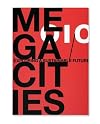 Megacities - Exploring A Sustainable Future