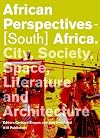 African Perspectives: DSD Series Vol. 7 (Delft School of Design Series on Architecture and Urbanism)