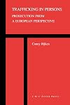 Trafficking in Persons: Prosecution from a European Perspective