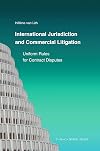 International Jurisdiction and Commercial Litigation: Uniform Rules for Contract Disputes