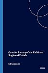Ganesa Statuary of the Kadiri and Sinhasari Periods: A Study of Art History (Verhandelingen)