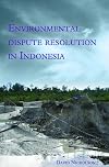Environmental Dispute Resolution in Indonesia