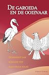 De Garoeda En De Ooievaar: Indonesie Van Kolonie Tot Nationale Staat (Verhandelingen) (Dutch Edition)