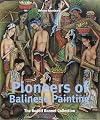 Pioneers of Balinese Painting: The Collection of Rudolf Bonnet