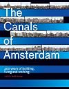 The Canals Of Amsterdam - 400 Years Of Building, Living And Working