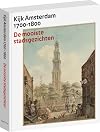 Kijk Amsterdam 1700-1800 de mooiste stadsgezichten