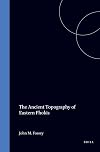 The Ancient Topography of Eastern Phokis