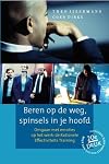 Beren op de weg, spinsels in je hoofd: omgaan met emoties op het werk: de rationele effectiviteits training