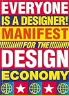 Everyone is a Designer: Manifest for the Design Economy