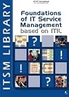 Foundations of IT Service Management: Based on ITIL