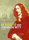 De Deductie van Johan de Witt: manifest van de ware vrijheid uit 1654
