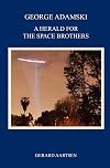 George Adamski - A Herald for the Space Brothers