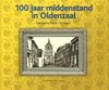 100 jaar middenstand in Oldenzaal : familiebedrijven in beeld
