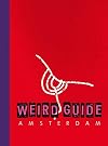 Weird Guide Amsterdam