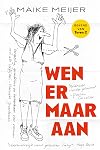 Wen er maar aan