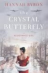 The Crystal Butterfly: A Gripping Dutch Resistance Saga of World War 2 (A Resistance Girl Novel)