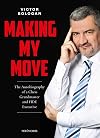 Making My Move: The Autobiography of a Chess Grandmaster and FIDE Executive