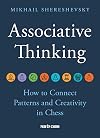 Associative Thinking: How to Connect Patterns and Creativity in Chess