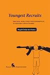 Youngest recruits pre-war, war & post-war experiences in Western Côte d'Ivoire