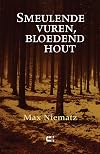 Smeulende vuren, bloedend hout