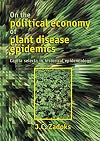 On the political economy of plant disease epidemics capita selecta in historical epidemiology