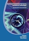 Ruminant formula for the future nutrition or pathology? : elevating performance and health