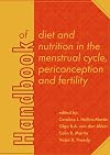 Handbook of Diet and Nutrition in the Menstrual Cycle, Periconception and Fertility (Human Health Handbooks)