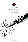 Father of Persian Verse: Rudaki and His Poetry (Iranian Studies Series)