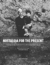 Nostalgia for the Present: Ethnography and Photography in a Moroccan Berber Village (Leiden University Press - Debates on Islam and Society (LUCIS))