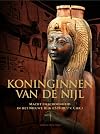 Koninginnen van de Nijl: Macht en schoonheid in het Nieuwe Rijk (1539-1077 v. Chr.)