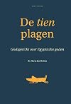 De tien plagen: Godsgericht over Egyptische goden