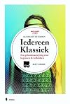 Iedereen klassiek klassiek in 100 termen : een gebruiksaanwijzing voor beginners & liefhebbers