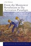 From the Manpower Revolution to the Activation Paradigm: Explaining Institutional Continuity and Change in an Integrating Europe