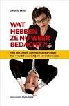 Wat hebben ze nú weer bedacht?! : hoe één simpel communicatieprincipe het verschil maakt bĳ uw verandertraject