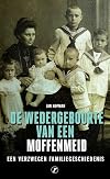 De wedergeboorte van een Moffenmeid: een verzwegen familiegeschiedenis