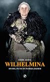 Wilhelmina. Werkelijkheid en fictie